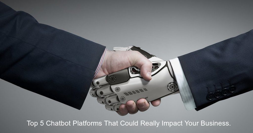 top-5-chatbot-platforms-that-could-really-impact-your-business.